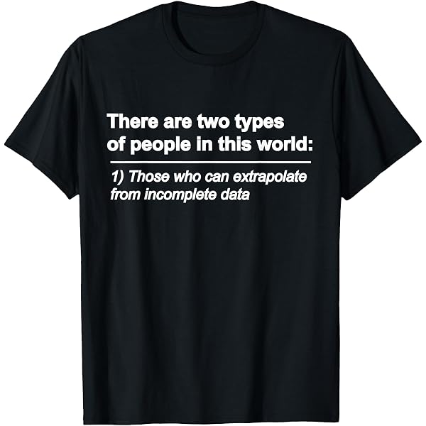 There Are Only Two Types Of People Shirt Geeky Gift T-Shirt T